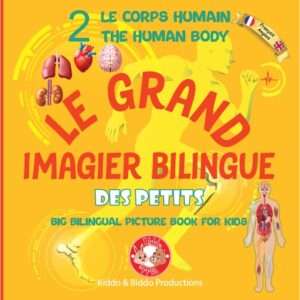Le Grand Imagier Bilingue Des Petits: Le Corps Humain